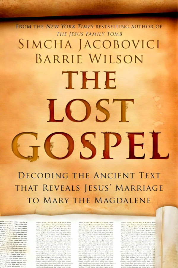 The Lost Gospel: Decoding the Ancient Text that Reveals Jesus  Marriage to Mary the Magdalene Online now